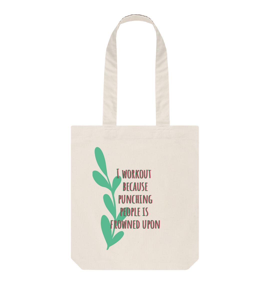 Natural Punching People Is Frowned Upon Tote Bag